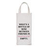 Custom Wine Bag - Empty Bottle by Toss Designs
